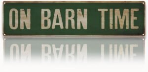 Farmhouse Aluminum Sign, On Barn Time Sign, 15.8×4 inches, Funny Rustic Signs for Barn, Decorative Metal Tin Signs for Outdoor, Home Decor, Horse Barns Decor, Aluminum Wall Plaque, Farmer Gift