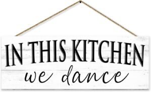 Farmhouse Themed Kitchen Signs: Rustic Kitchen Decor Canvas Print Decoration with Funny Quotes “In this Kitchen, we dance” – Vintage Decorative Wall Plaque for Home 6″ x 14.5″