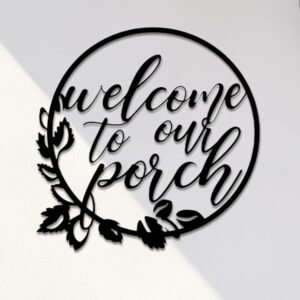 Hotop Welcome to Our Porch Metal Sign Black 11.8 Inch Wall Hanging Decor for Kitchen Farmhouse Home Office Wall Outdoor Decoration Supplies