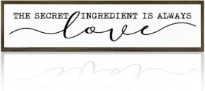 Inspirational Love Signs, Farmhouse Kitchen Decor for Wall Table Shelf, Home Decor Accent, Decorative Wooden Table Sign, The Secret Ingredient is Always Love Sign 17.8x4x1.2 inches 63