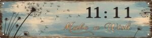 Vintage 11:11 Make A Wish Decorative Sign 4×16 in Plaque with Dandelion Motif for Home Porch Garage for Indoor/Outdoor Décor and Gifts