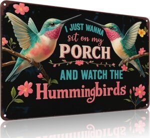 Funnysign I Just Wanna Sit On My Porch And Watch The Hummingbirds Vintage Tin Sign for Porch Garden Patio Outdoor Decor 8 X 12 Inch(3997)